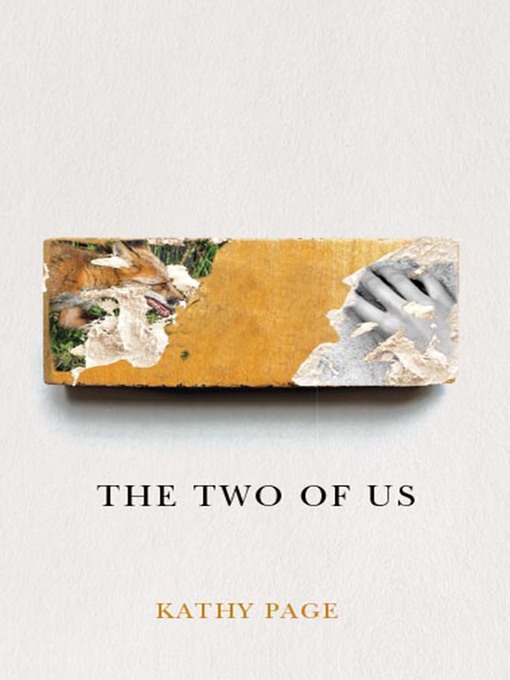 Title details for The Two of Us by Kathy Page - Available